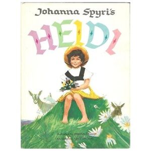 Heidi by Johanna Spyri Hardback Book